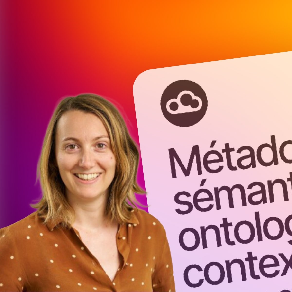 Métadonnées, sémantique, ontologie, événement Tier 3 sélectionné par Agenda Tech