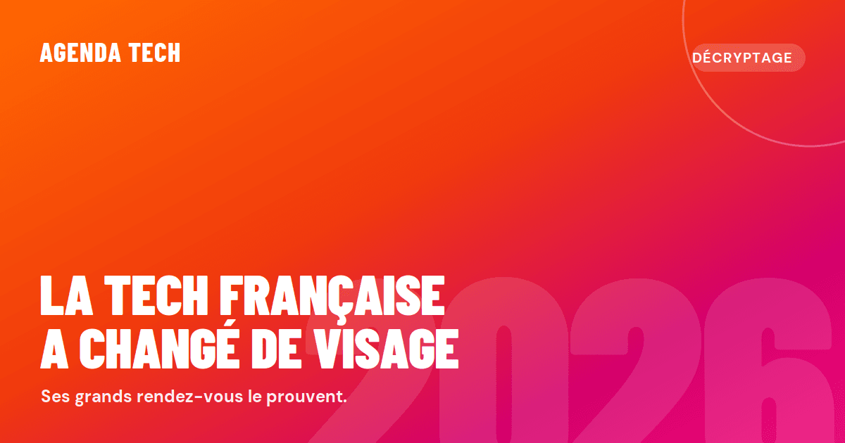 La tech française a changé de visage - Agenda Tech · Tribune analyse AI Now Summit, Choose France, Mistral AI et souveraineté numérique