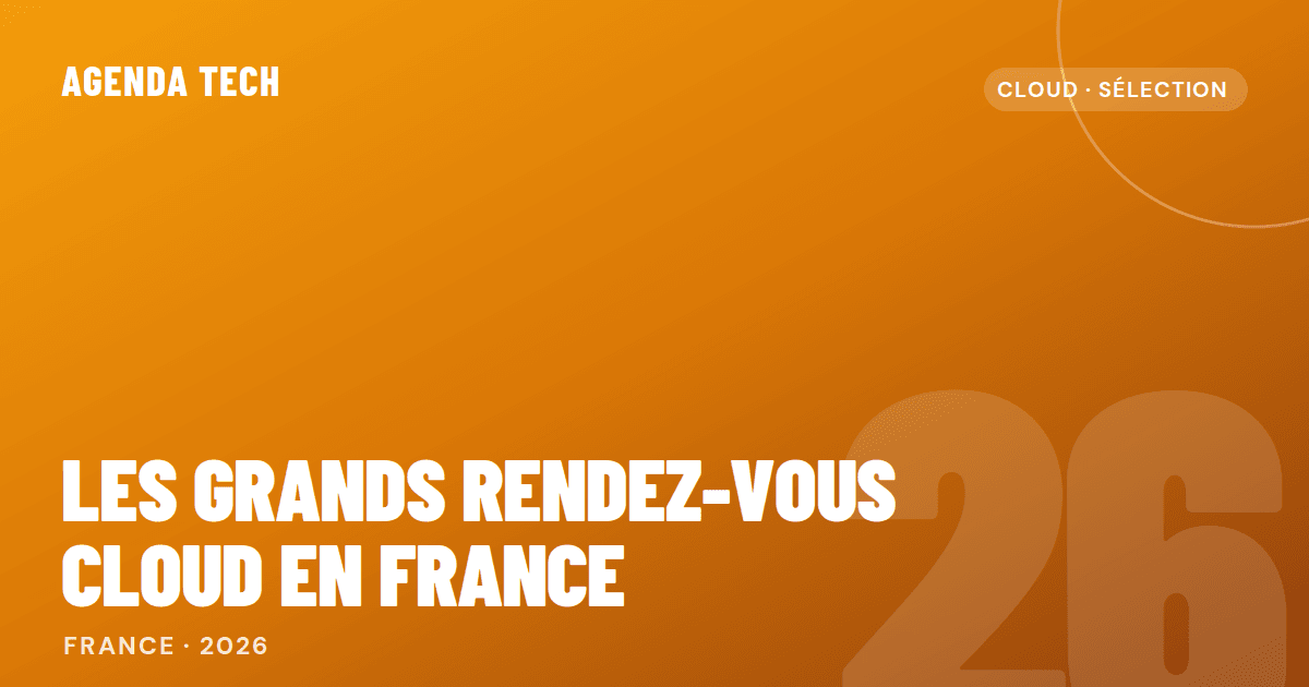 Illustration des grands rendez-vous cloud en France