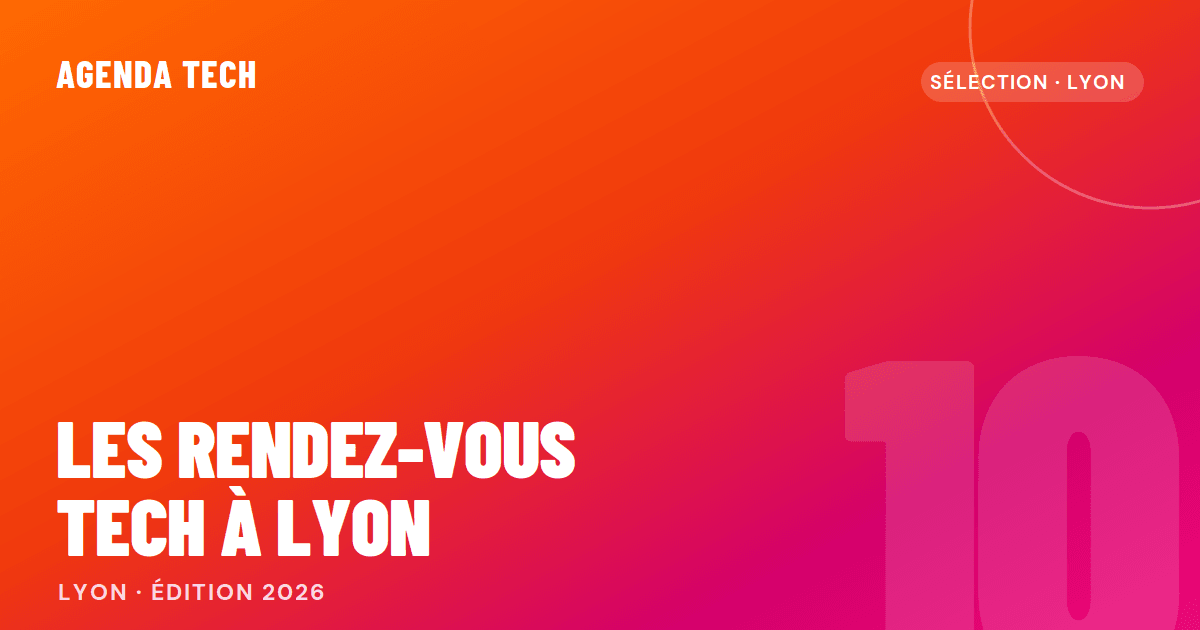 rendez-vous tech Lyon