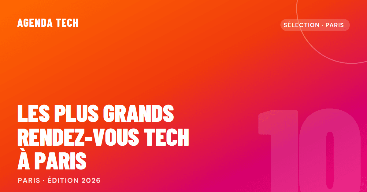 Illustration des 10 plus grands rendez-vous tech à Paris en 2026 — VivaTech, Big Data & AI Paris, Tech Show Paris et plus