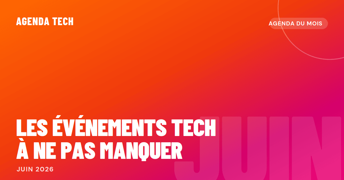 Illustration en Juin 2026 les évènements tech à ne pas manquer
