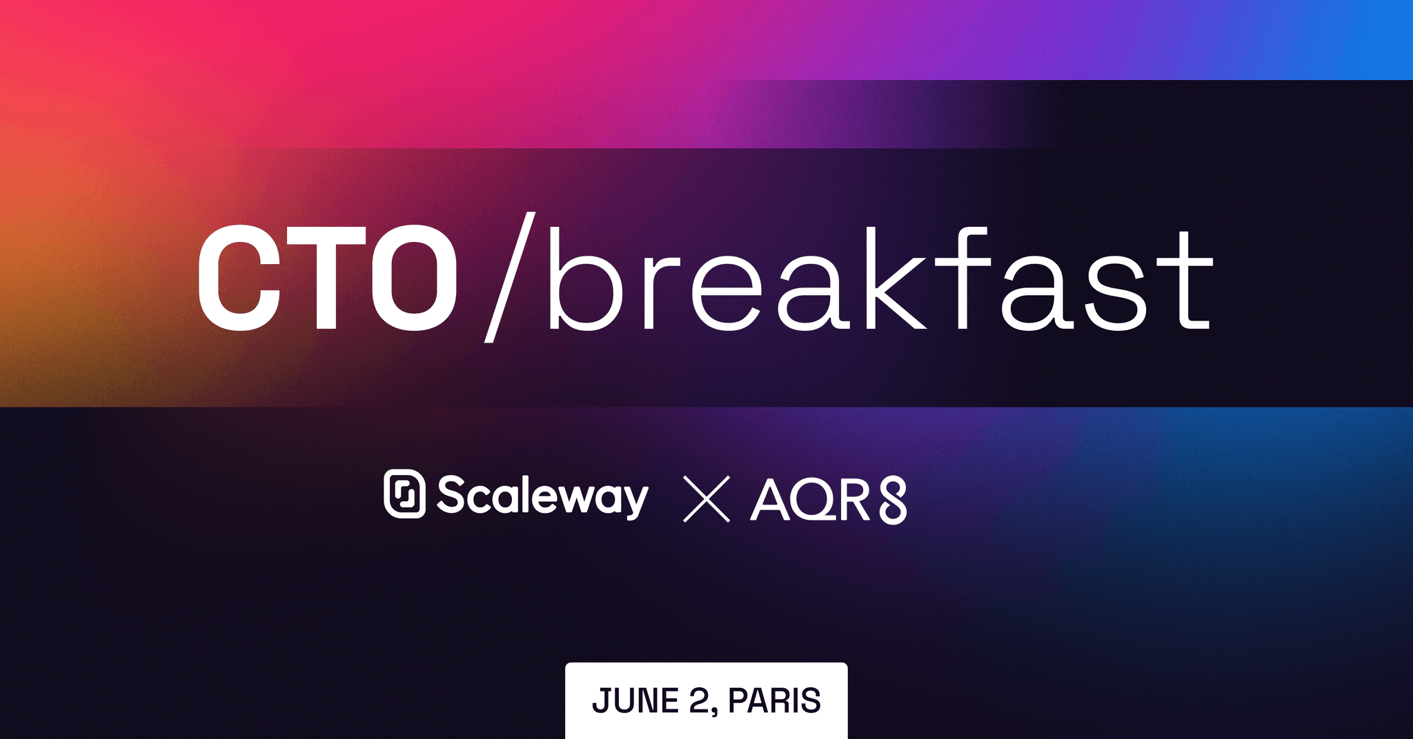 CTO Breakfast with AQR8 — Paris, événement Tier 3 sélectionné par Agenda Tech