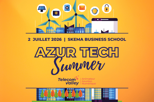 Azur Tech Summer 2026 — Sophia Antipolis, événement Tier 3 sélectionné par Agenda Tech